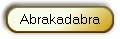 Abrakadabra